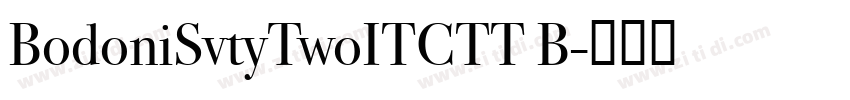 BodoniSvtyTwoITCTT B字体转换
